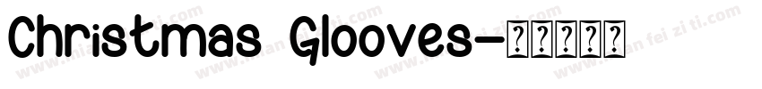 Christmas Glooves字体转换